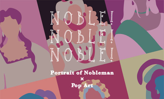 Noble！Noble！Noble！